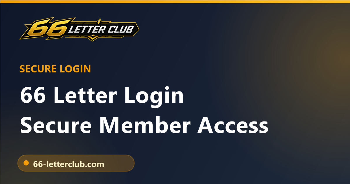66 Letter Club login guide - secure sign-in on mobile and desktop