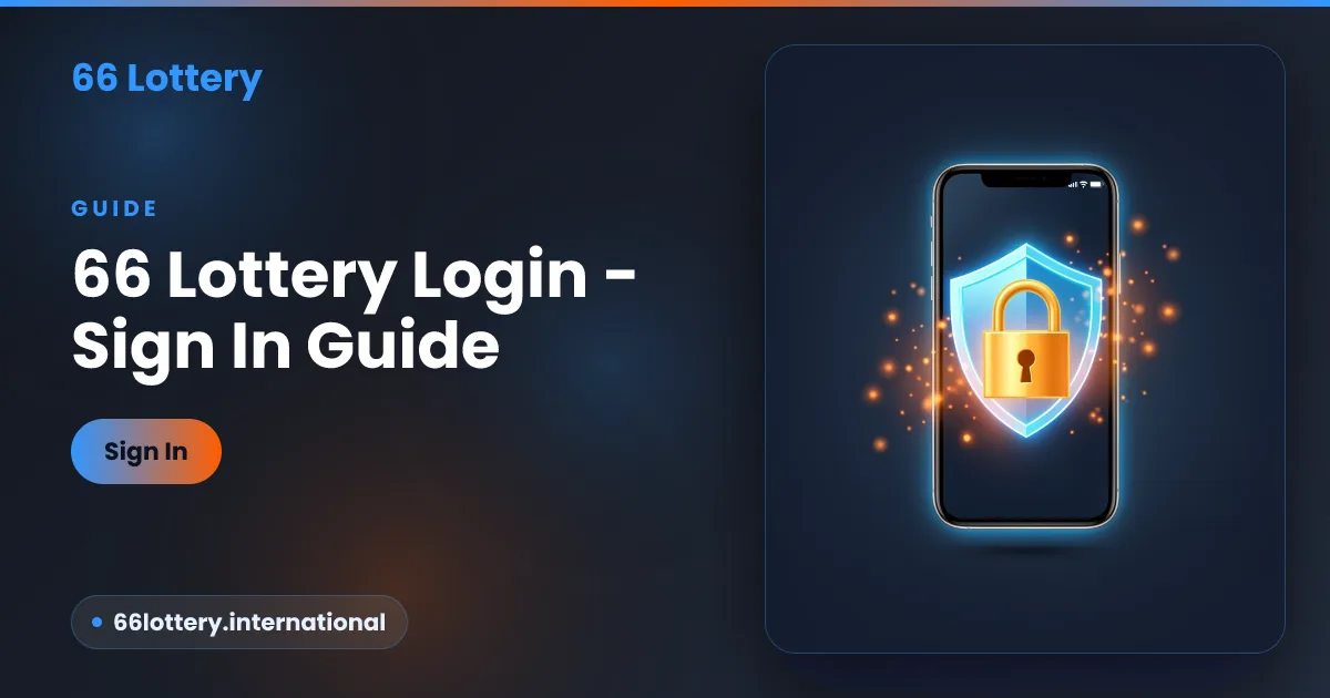 66 Lottery login guide — secure sign-in on app and browser