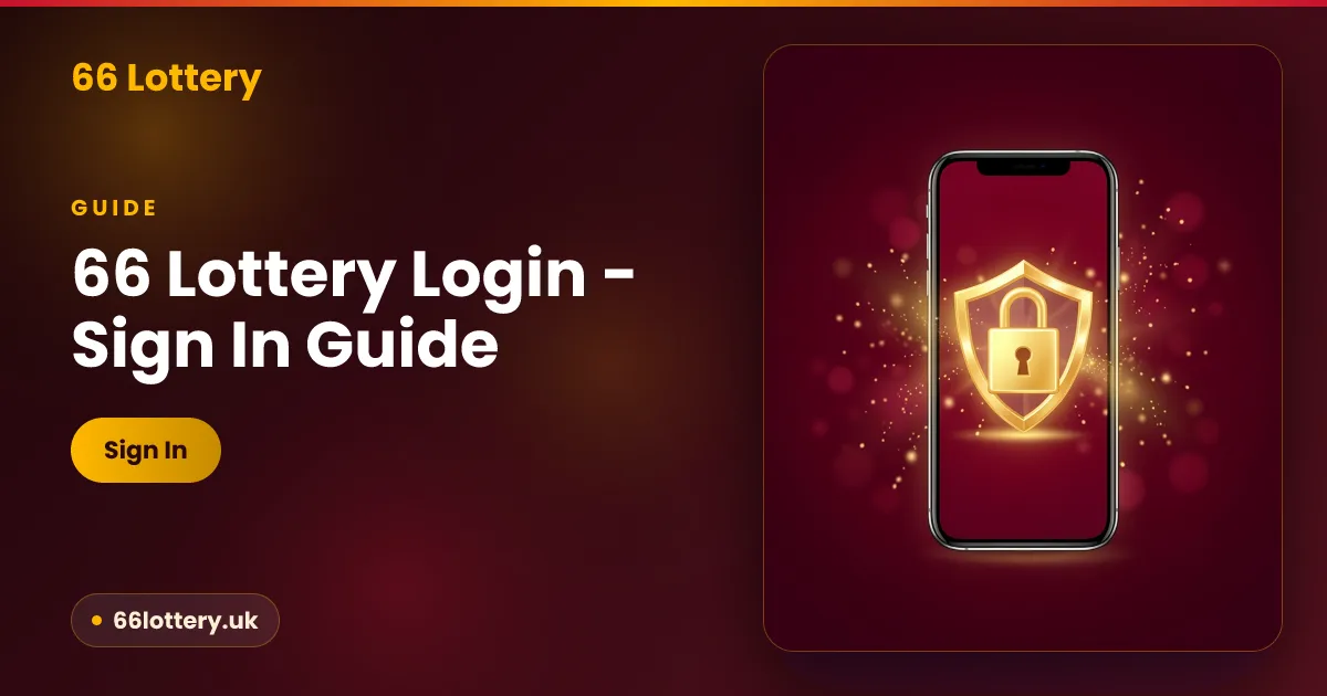 66 Lottery login guide — sign in safely on Android, iPhone and browser