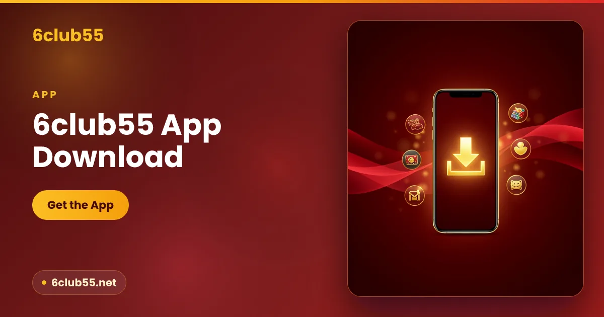6club55 app download for Android APK and iOS