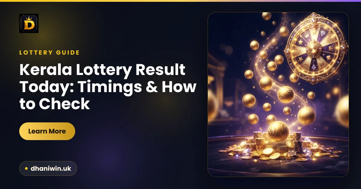 Kerala lottery result today guide card — dark gold-accented Dhani Win banner explaining the roughly 3 PM IST Kerala State Lottery draw time and how to check the official result safely. No real winning numbers shown.
