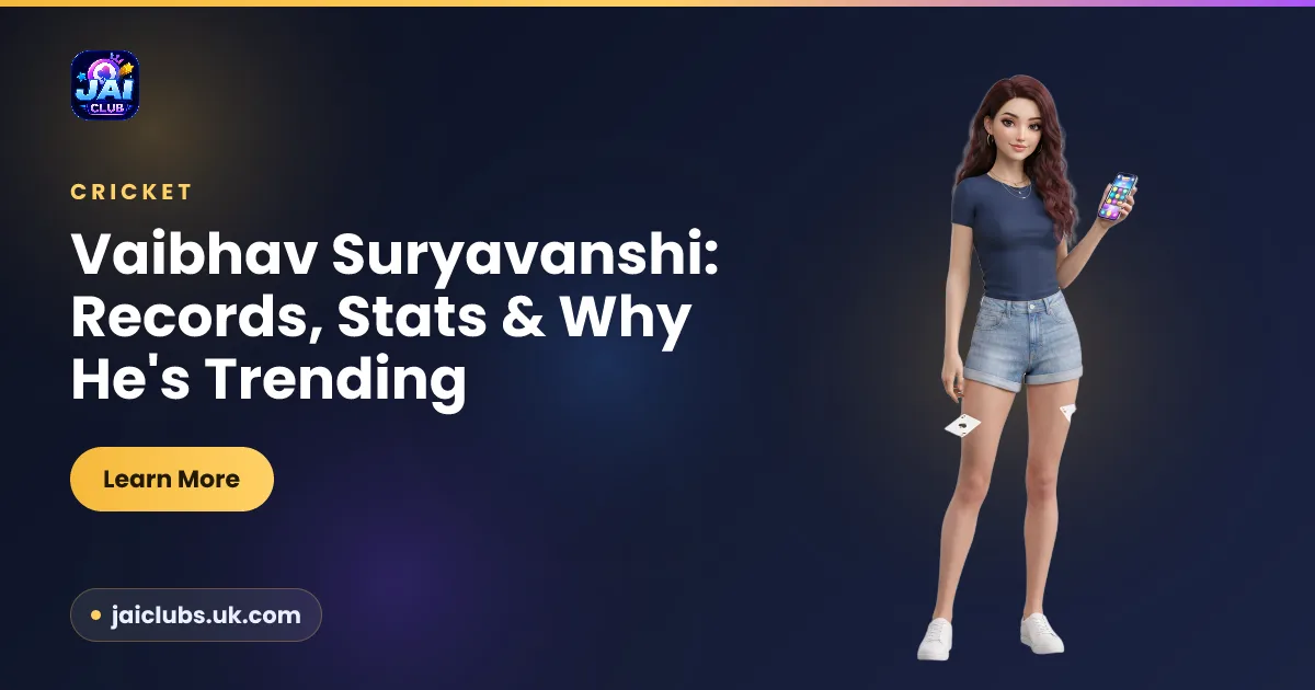 Vaibhav Suryavanshi: Records & Stats — Jai Club guide