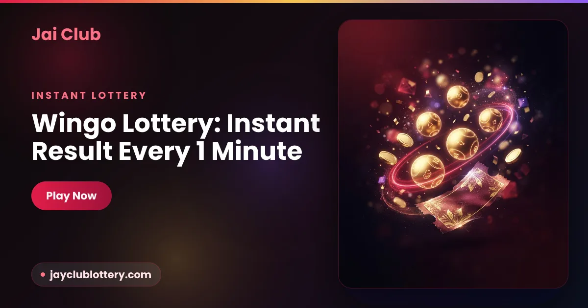 Jai Club Wingo instant lottery result every minute on mobile