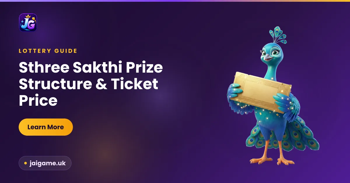 Sthree Sakthi prize structure and ticket price explained