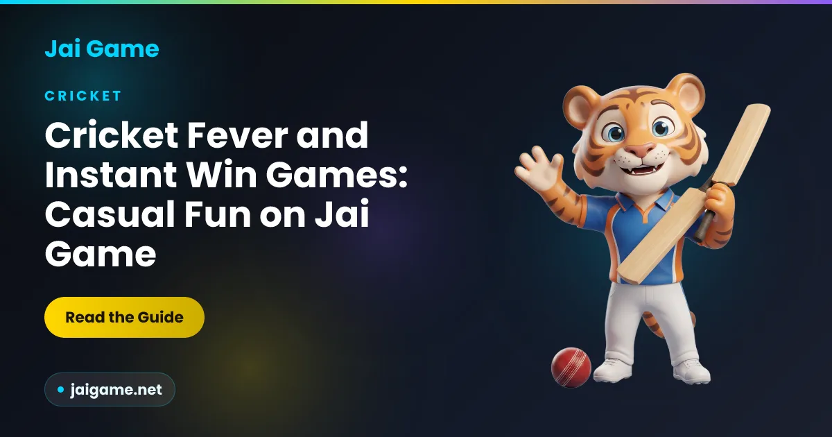 Cricket fever and casual instant-style games on Jai Game explained