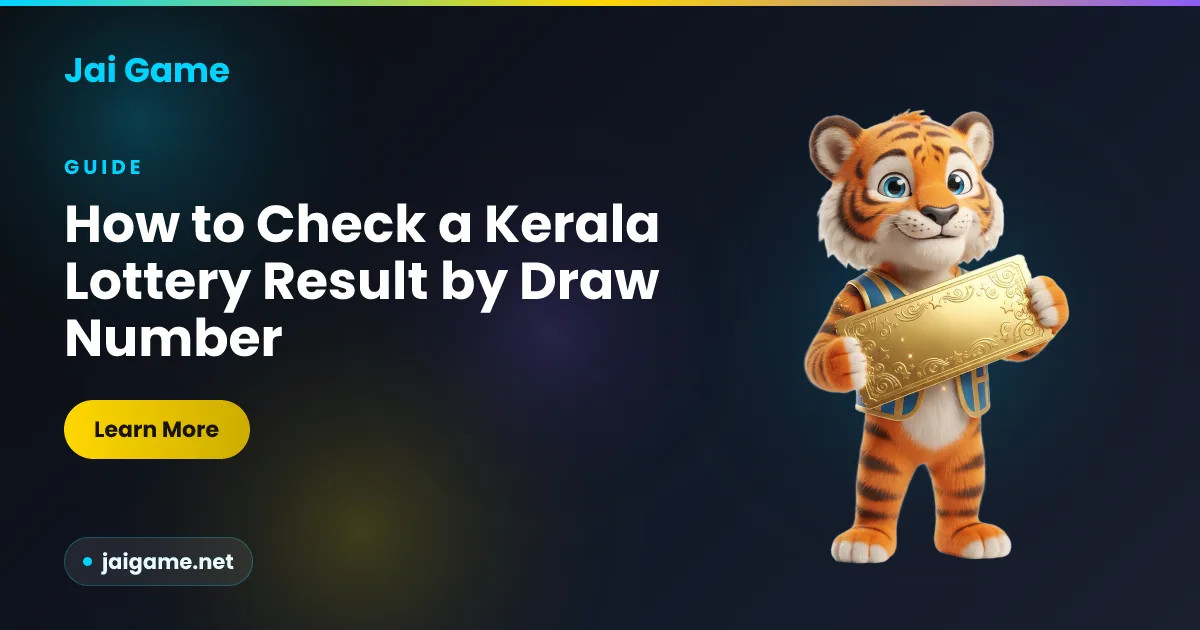Step by step visual guide to checking a Kerala State Lottery result sheet by draw number, from Jai Game