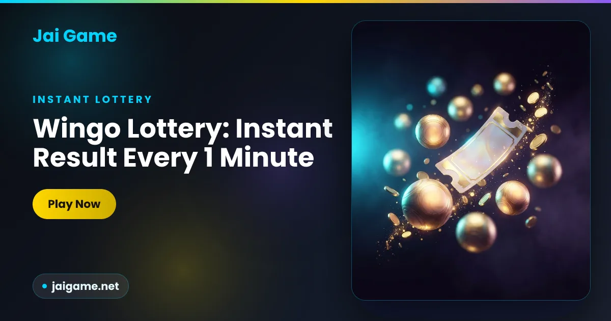 Jai Game Wingo instant lottery with a fresh result every 1 minute