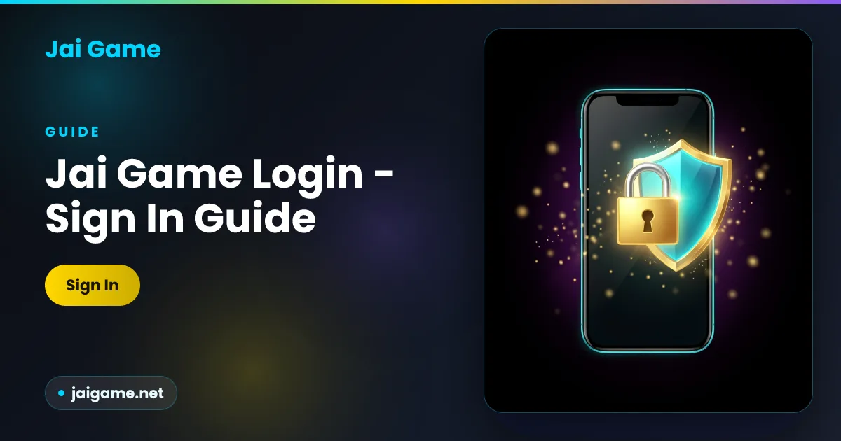 Jai Game login guide — sign in with your mobile number