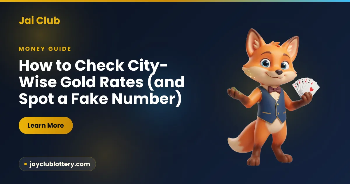 How to Check City-Wise Gold Rates (and Spot a Fake Number)