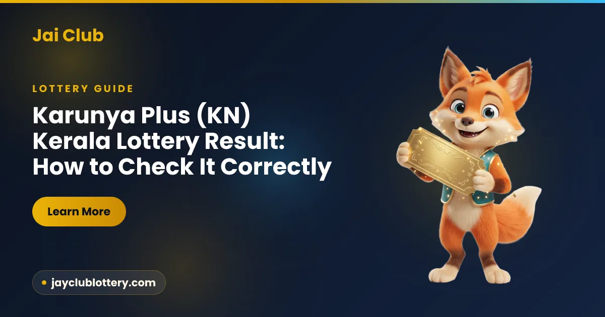Karunya Plus Kerala Lottery Result (KN): How to Check It Correctly