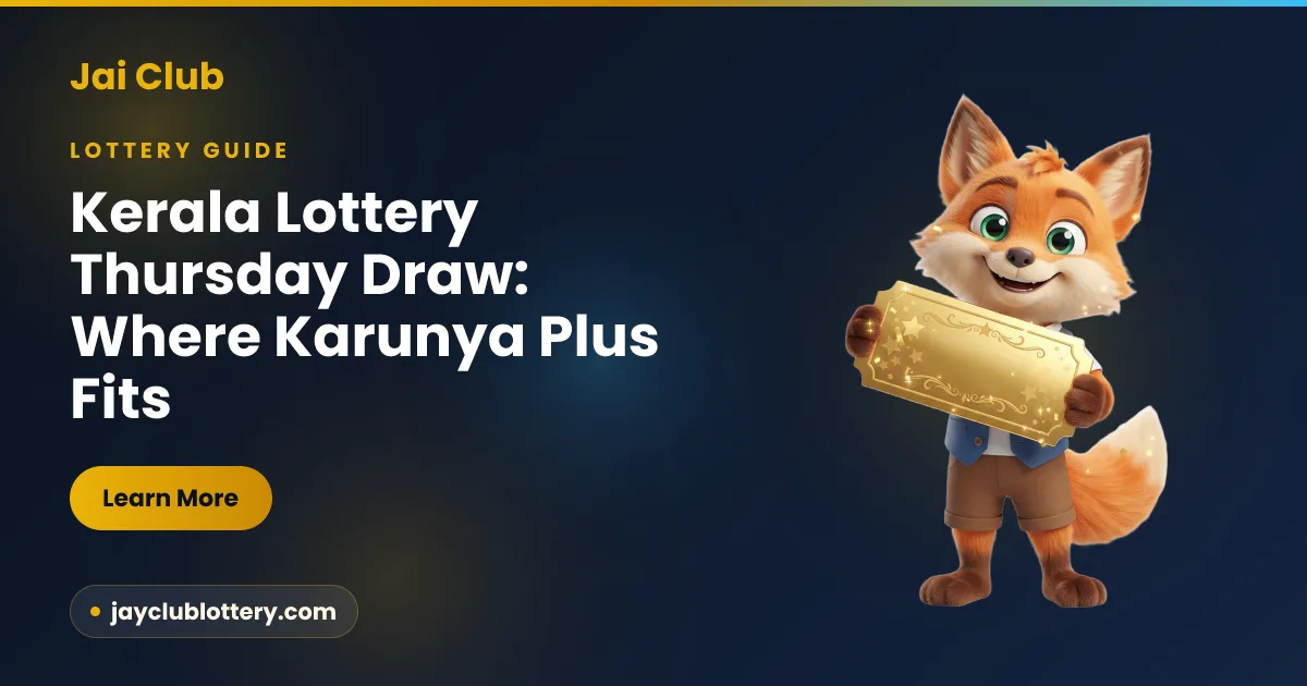 Kerala Lottery Thursday Draw: Where Karunya Plus Fits