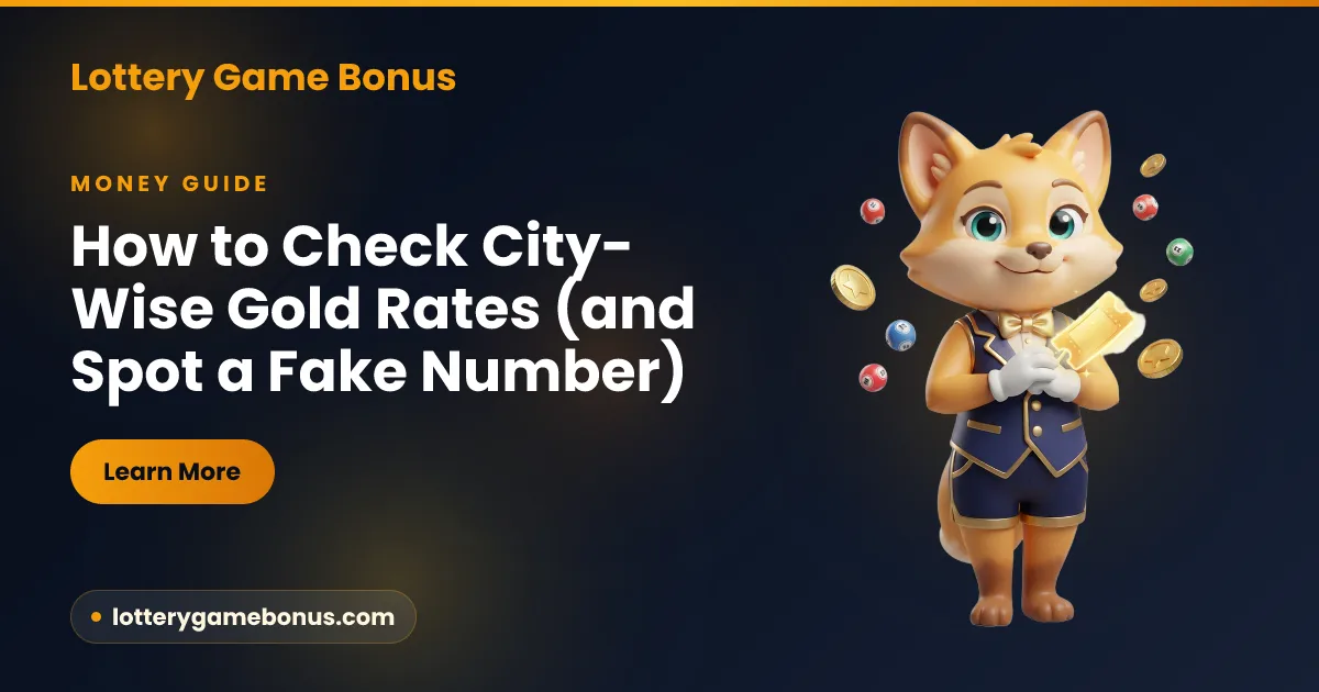 How to check city-wise gold rates in India — a jeweller’s daily rate board showing 22K and 24K prices per gram, explained for Lottery Game Bonus