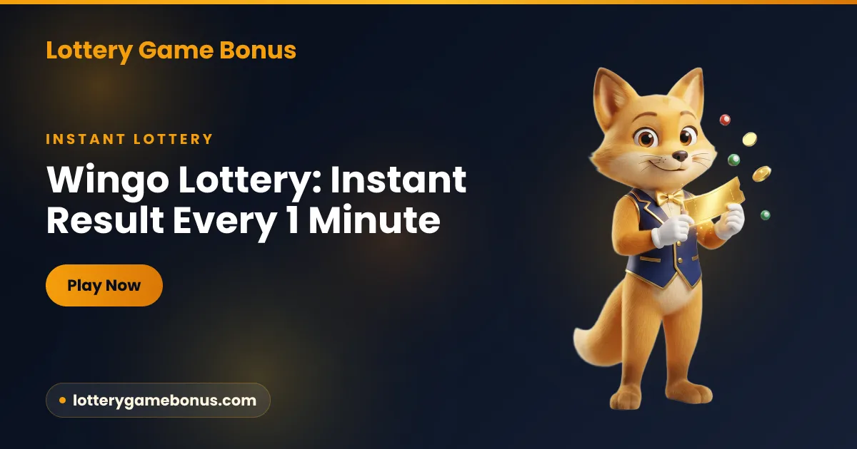 Instant Lottery Every Minute — play the 1-minute Wingo instant lottery with a fresh result every 60 seconds on Lottery Game Bonus