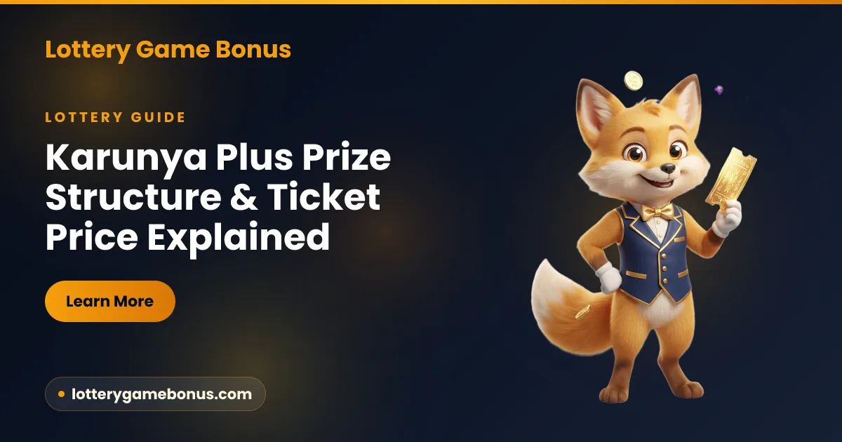 Karunya Plus prize structure and ticket price — how the KN Kerala weekly lottery prize chart is arranged from first prize down to the tail-digit tiers, explained by Lottery Game Bonus