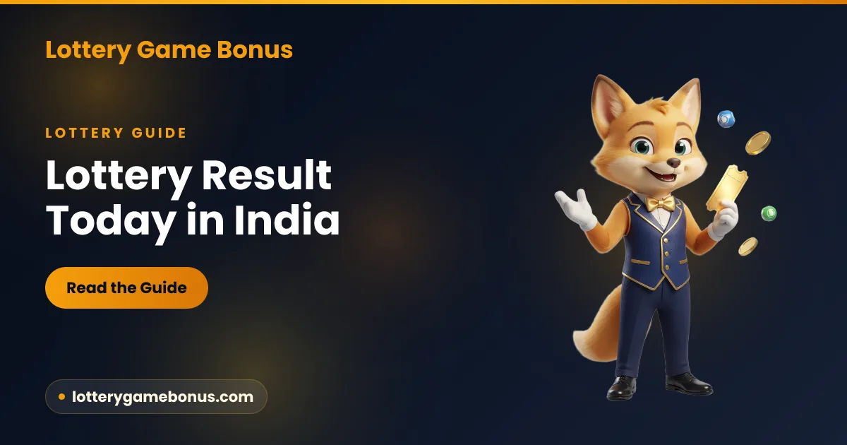 Lottery Result Today in India — Kerala and Nagaland (Lottery Sambad) draw times and how to check the official result on Lottery Game Bonus