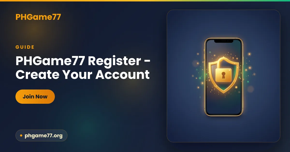 PHGame77 register guide — sign up and verify your account