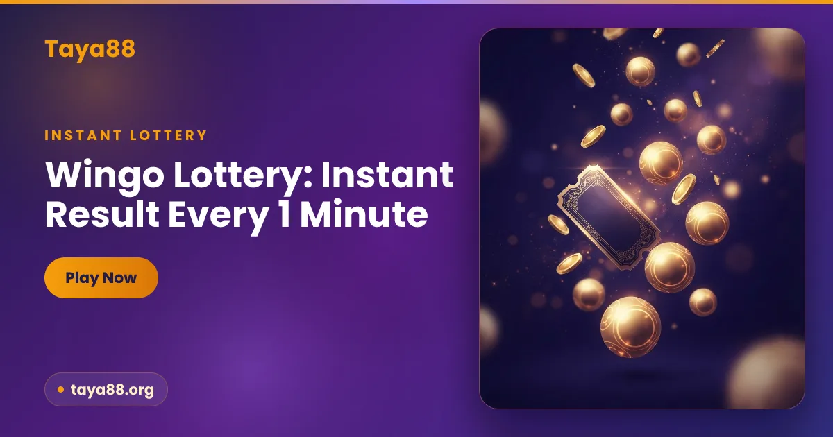 Taya88 Wingo Lottery — Instant Result Every 1 Minute