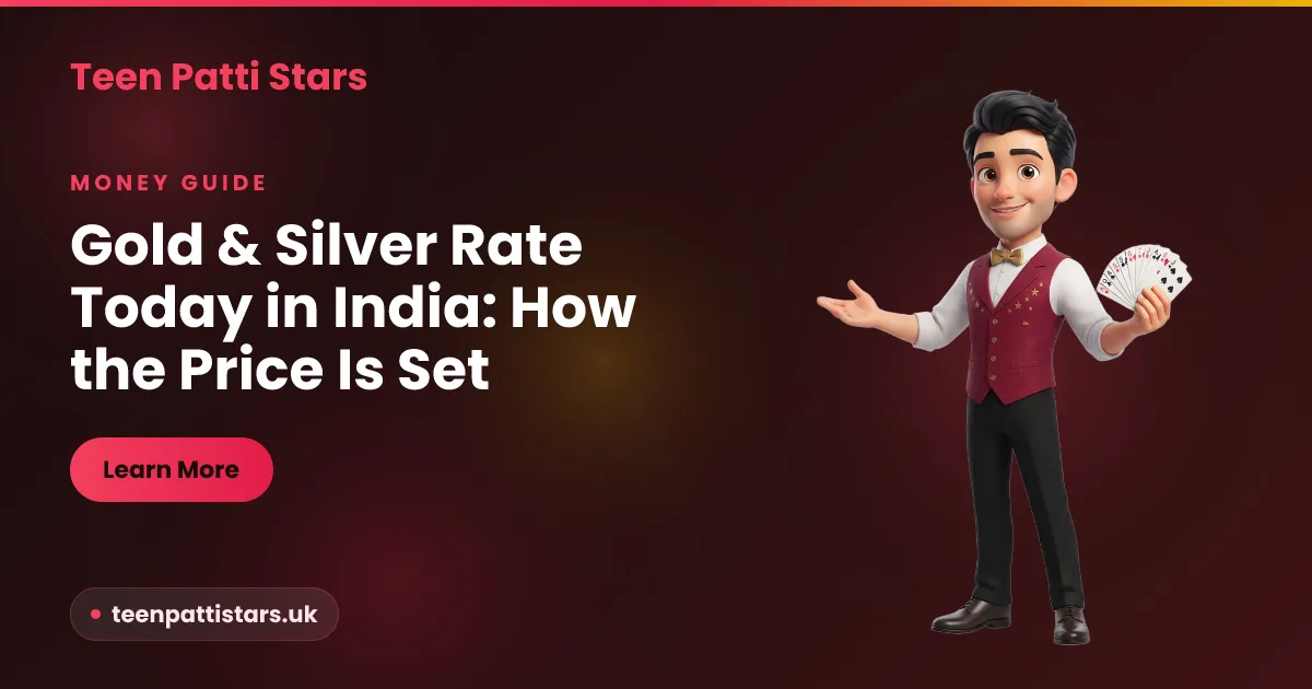 Gold and silver rate today in India — how the daily price is actually set