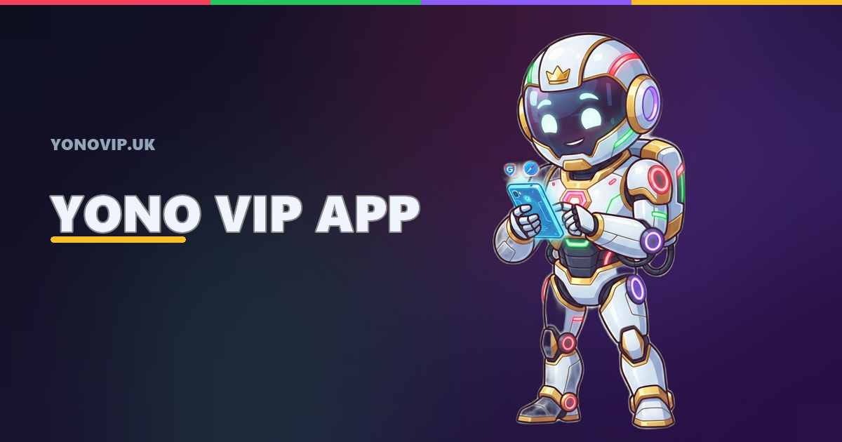 Yono VIP app and APK safe download guide